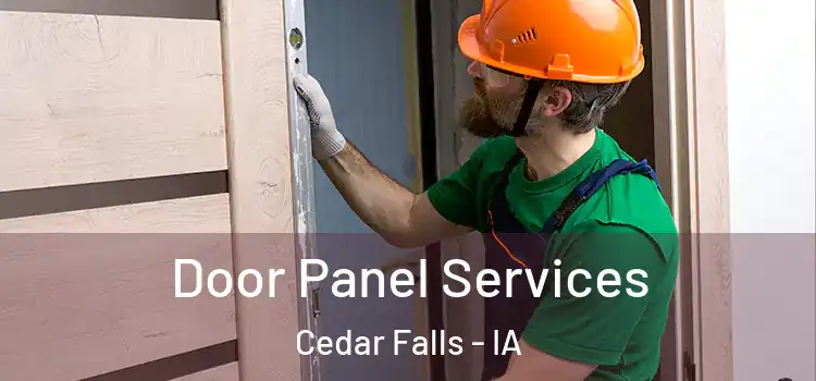 Door Panel Services Cedar Falls - IA