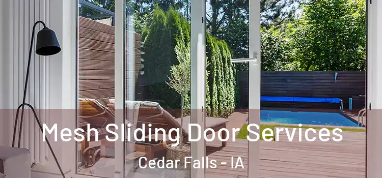 Mesh Sliding Door Services Cedar Falls - IA